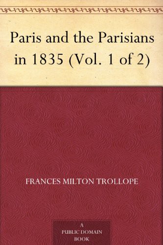 Paris and the Parisians in 1835 (Vol. 1)